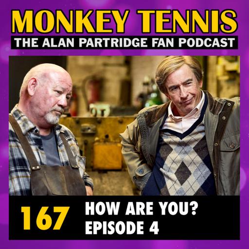 167 • How Are You? Episode 4