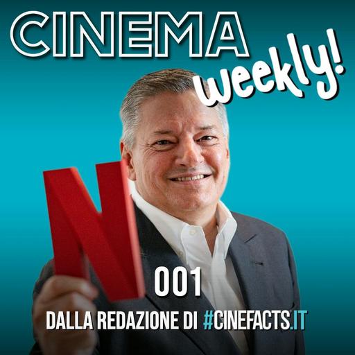 Netflix vuole tutto, Buen Camino da record, Il cavaliere dei sette regni - Cinema Weekly 001