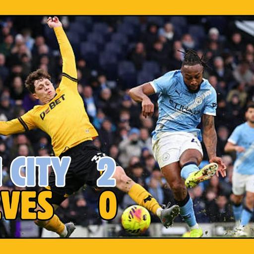 Man City 2 - 0 Wolves - 2026 Unbeaten streak finally ended