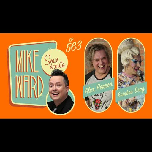 #563 - Alex Perron et Rainbow Drag