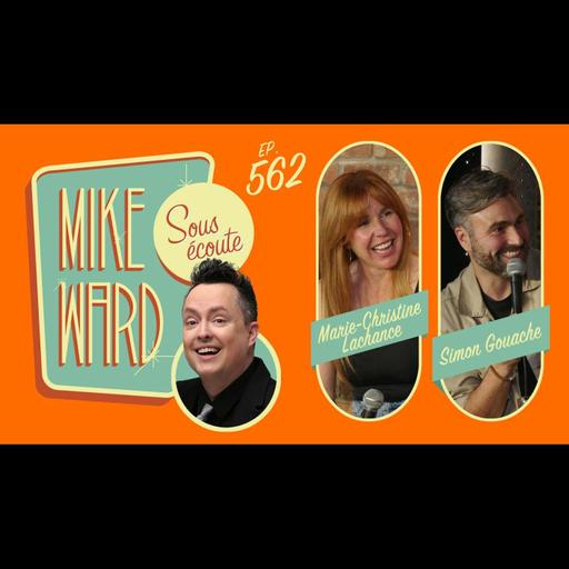 #562 - Marie-Christine Lachance et Simon Gouache