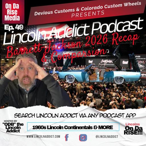 '61-'69 Lincoln Continentals @ Barrett-Jackson Scottsdale Recap & High Level Overview