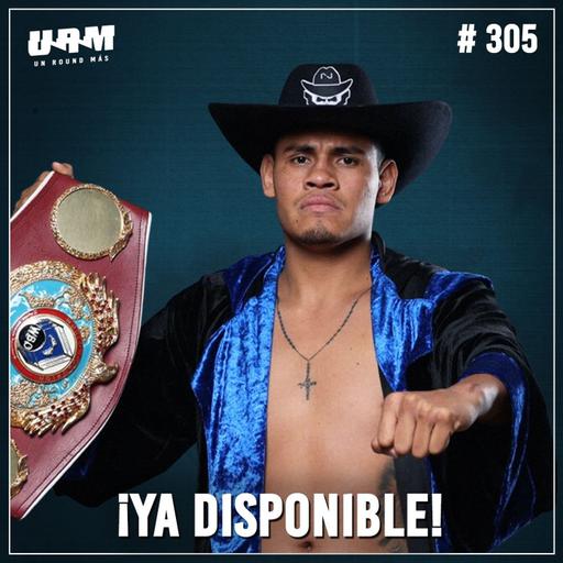 Un Round Más #305 Emanuel "Vaquero" Navarrete | Unificación vs "Sugar" Núñez | Quiere al "Pitbull"