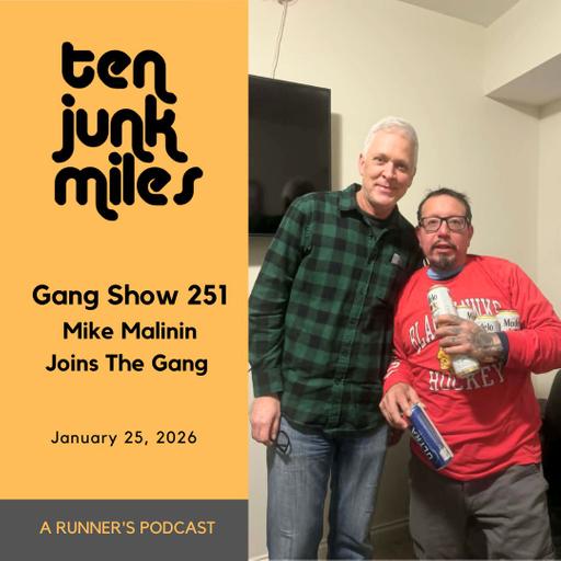 Gang Show 251 - Mike Malinin Joins The Gang