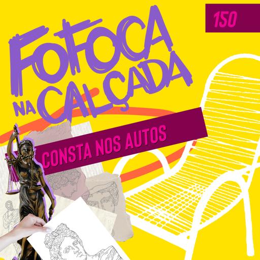 CONSTA NOS AUTOS | Fofoca Na Calçada