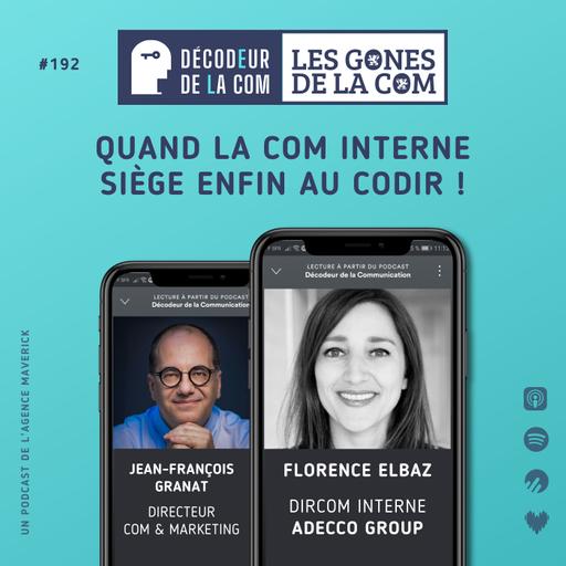 Quand la Com Interne siège enfin au Comex | Florence Elbaz, dircom interne d'Adecco Group France | Ep 192, les Gones de la Com