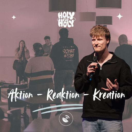 Aktion - Reaktion - Kreation