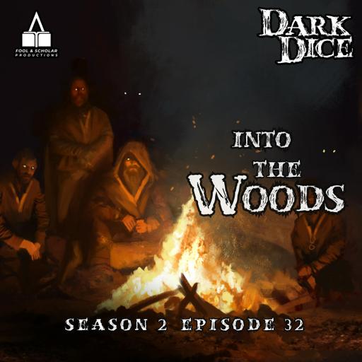 Season 2 | Ep. 32 | Through the Woods