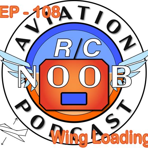 Ep 109 - Wing Cubic Loading & Buildruary 2026