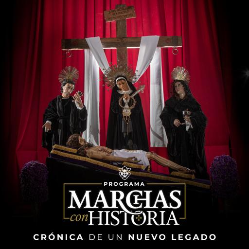 Marchas con Historia, Un Nuevo Legado - Episodio 50