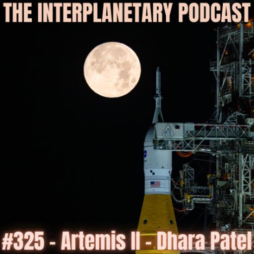 #325 - Artemis II - Dhara Patel