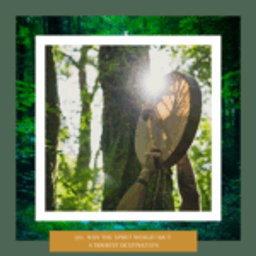101. Why The Spirit World Isn't A Tourist Destination