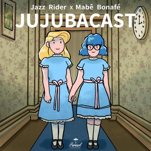 Jujubizarro e OUTROS casos sobrenaturais com Mabê Bonafé - Jujubacast 333
