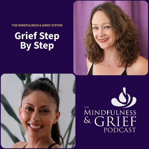Grief Step by Step: The Mindfulness & Grief System