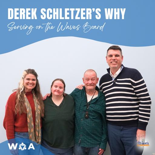 Derek Schletzer's Why: Serving on the Waves Board