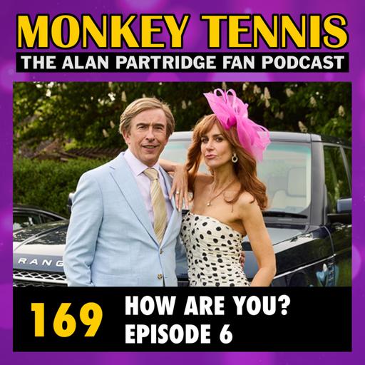 169 • How Are You? Episode 6