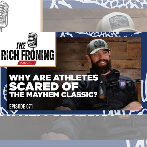 Leaking The Mayhem Classic Programming // The Rich Froning Podcast 071