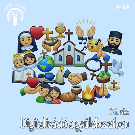 151. Digitalizáció a gyülekezetben