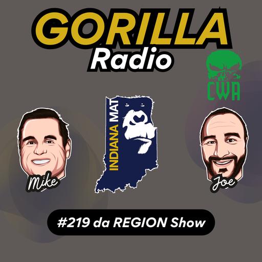 IndianaMat Gorilla Radio Episode #219 da REGION Extravaganza brought to you by Contenders Wrestling Academy