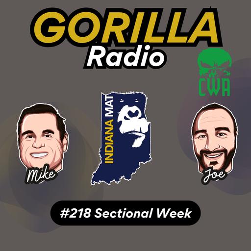 IndianaMat Gorilla Radio Episode #218 Sectional Week brought to you by Contenders Wrestling Academy