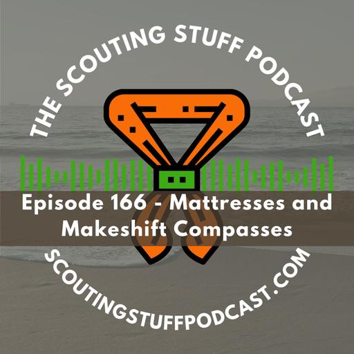 Mattresses and Makeshift Compasses