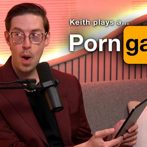 Keith Plays A P*rn Game • Episode 1