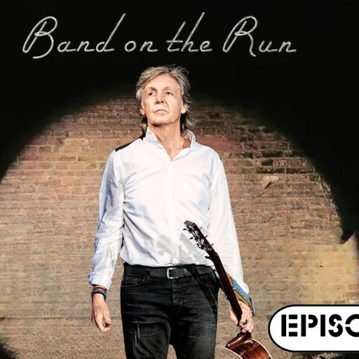 Is BAND ON THE RUN Paul McCartney's Legacy Moment?