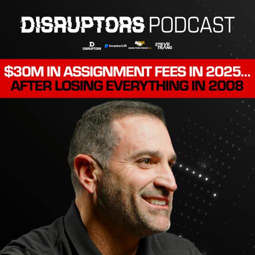 $30M In Assignment Fees In 2025… After Losing Everything In 2008
