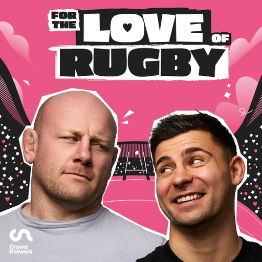 The Six Nations is here! Dan Cole introduces: For The Love Of Rugby