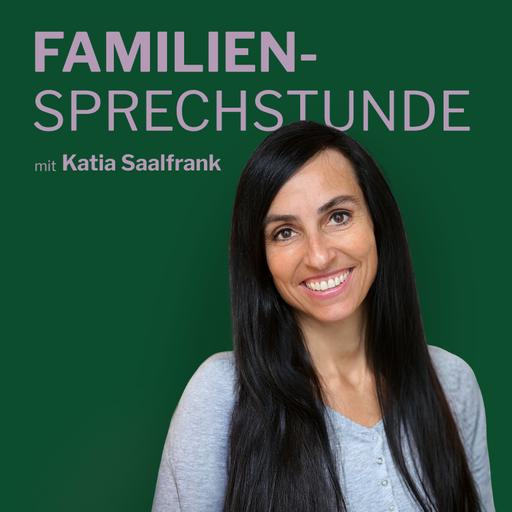 Teaser: “Familiensprechstunde mit Katia Saalfrank” - Katias neuer Podcast