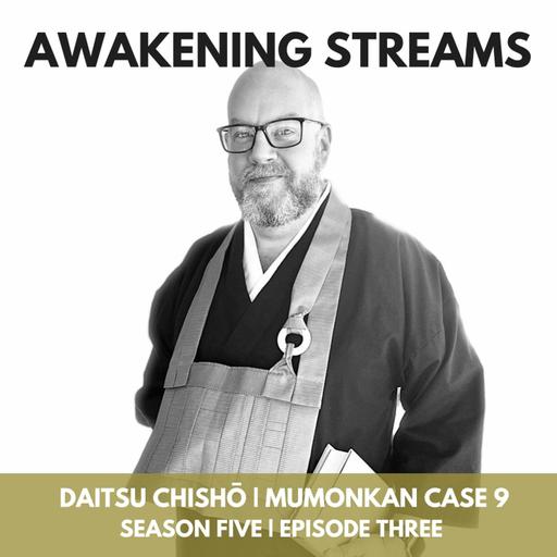 Daitsu Chishō — Mumonkan Case 9