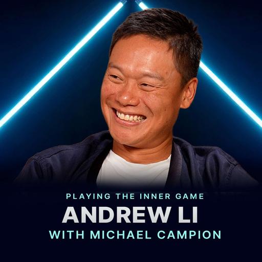 #53 Andrew Li - Self Worth and Self Belief