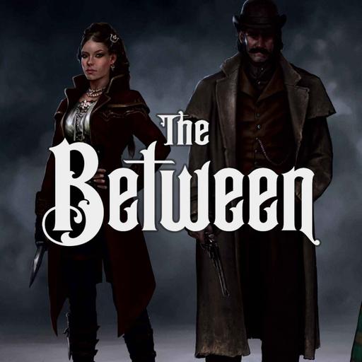 The Between 26 - Behind Masks