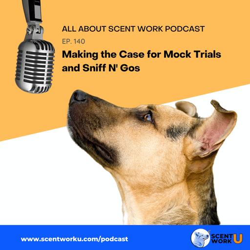 Making the Case for Mock Trials and Sniff N' Gos