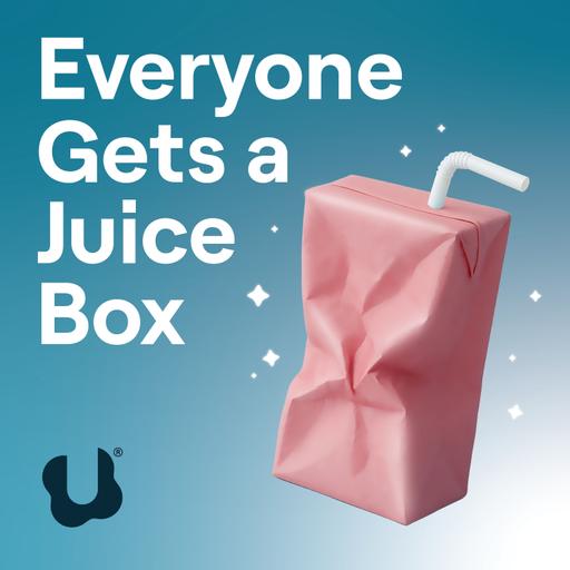 Introducing “Everyone Gets a Juice Box”