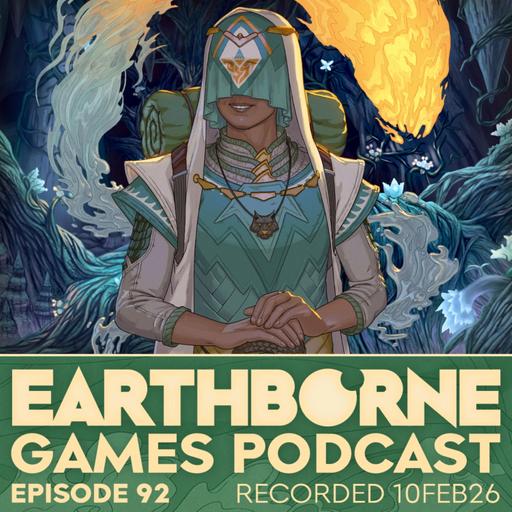 Earthborne Games Podcast | Ep. 92: "Evil Has No Power Here"