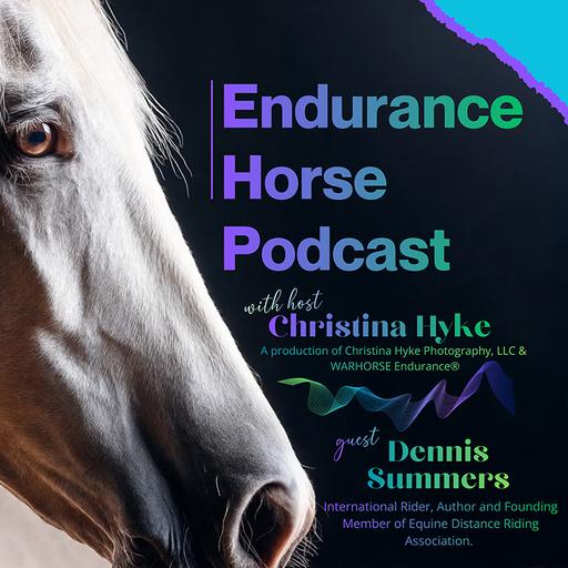 A Valentine’s Horse & A Lifetime of Miles – Dennis Summers