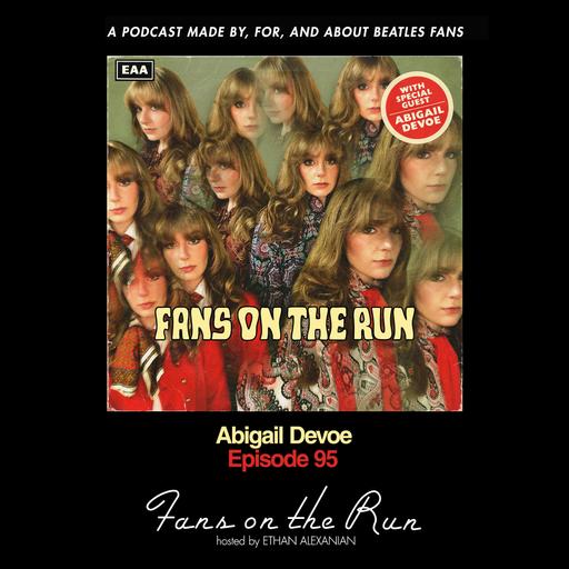Fans On The Run - Abigail Devoe (Ep. 95)