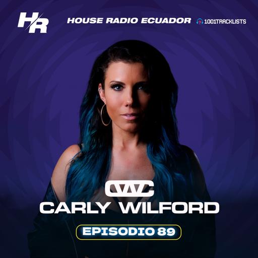 DISCKROKER Presents : House Radio Ecuador 89 | #HRE89 l ‪CARLY WILFORD‬ Guest Mix