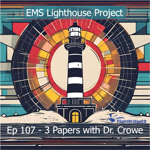 Ep107 - 3 Papers With Dr Crowe