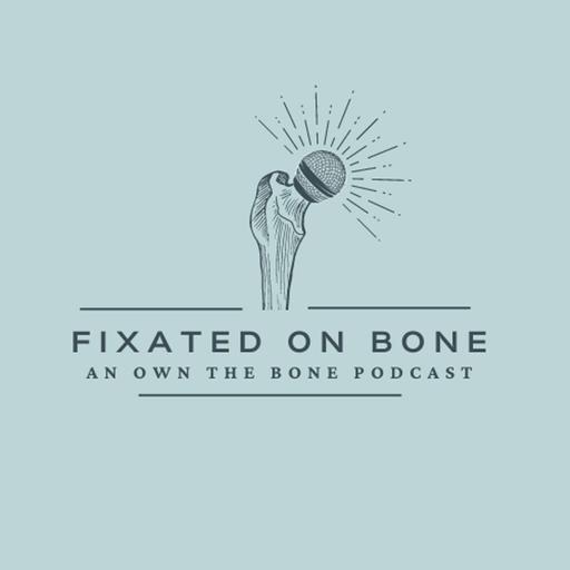 Fixated on Bone: How Orthopaedic Leaders Built Own the Bone