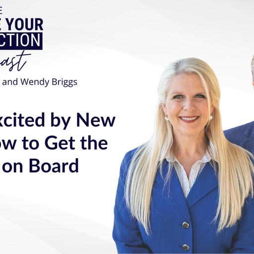 Ep 157: Excited by New Tech? How to Get the Team on Board