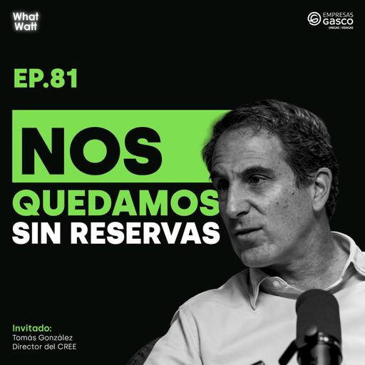 What Watt #81: ¿Se viene un apagón en Colombia? Con Tomás González
