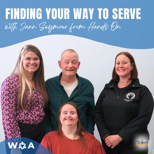 Finding Your Way To Serve: With Jann Seymour From Hands On
