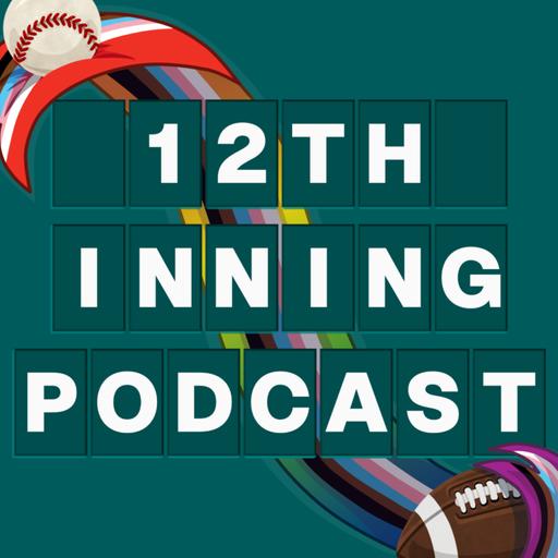 12TH INNING PODCAST EP18 - SEAHAWKS MAKE CHAMPIONSHIP AND MARINERS IN TOP 100