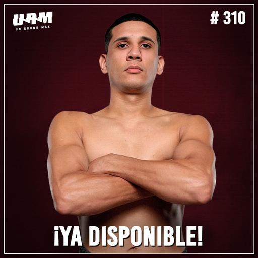 Un Round Más #310 Jorge "Chino" García