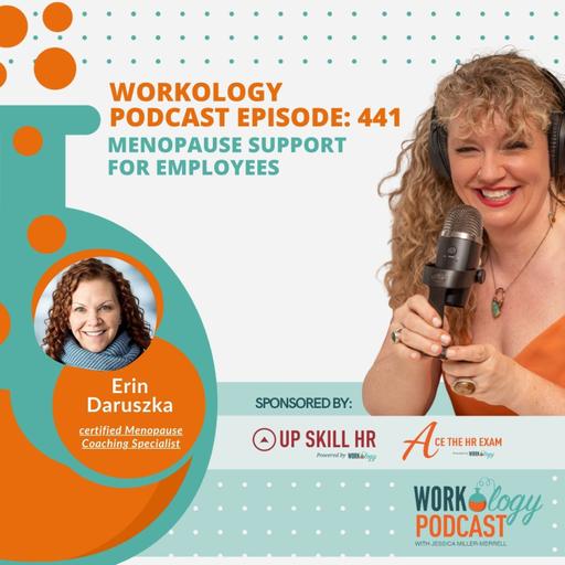 Workology Podcast Episode 441: Menopause Support for Employees