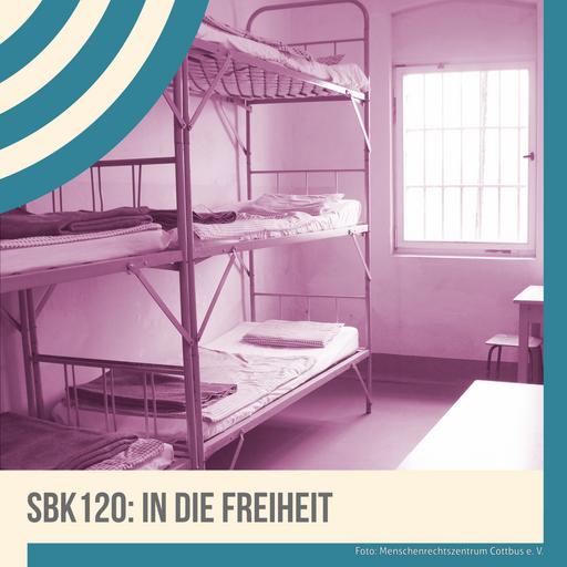 SBK120: In die Freiheit