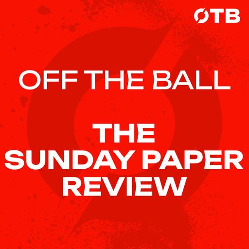 The Sunday Paper Review: Ireland shock England with record win at Twickenham | The genius of Clifford & Coaching Paul Mescal | OFF THE BALL