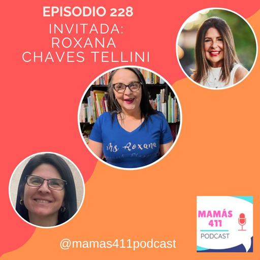 228 - Invitada: Roxana Chaves Tellini. Madre costarricense, creadora de Ms. Roxana Spanish Playgroup